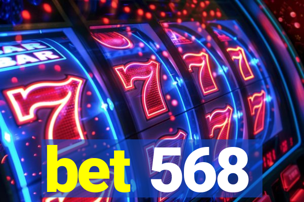 bet 568